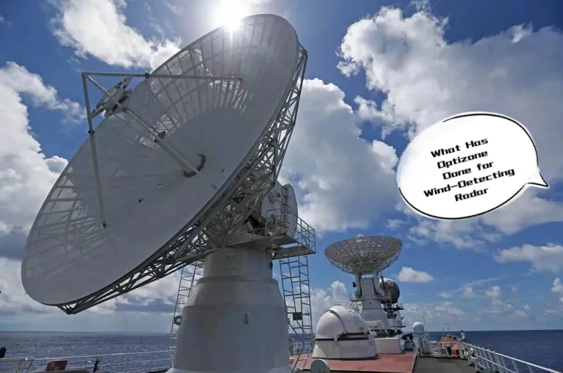 Optizone Bring Polarization Maintaining Product Series to Wind-detecting Radar