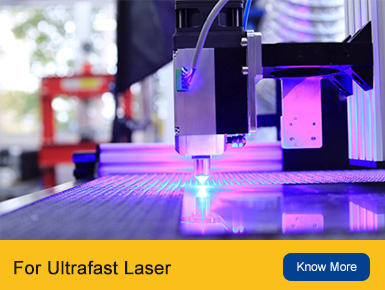 For Ultrafast Laser